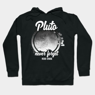 Pluto Never Forget Hoodie